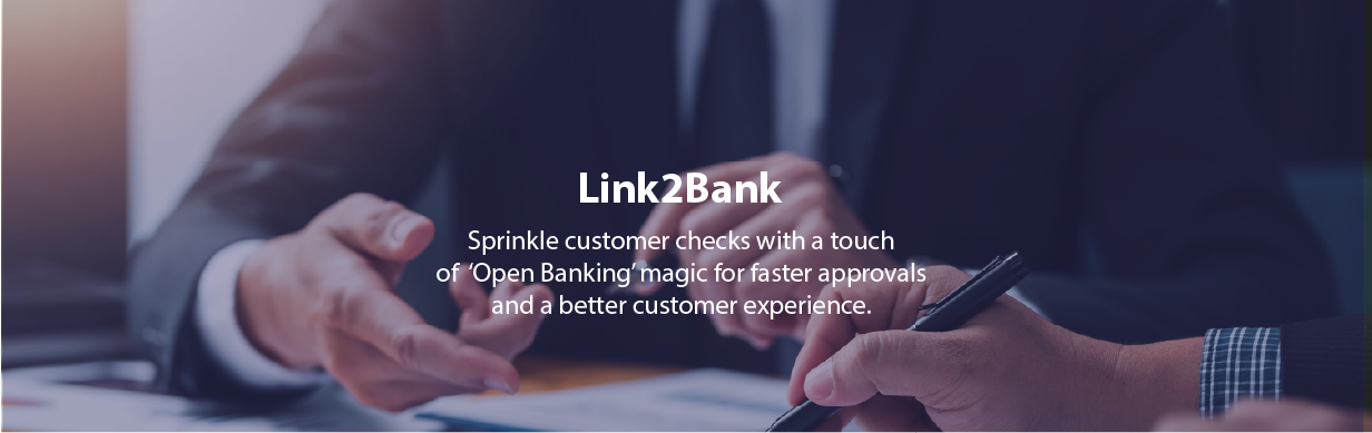 CRIF VisionNet Link2Bank Service. Sprinkle Customer Checks with a touch of Open Banking magic, for faster approvals and a better customer experience